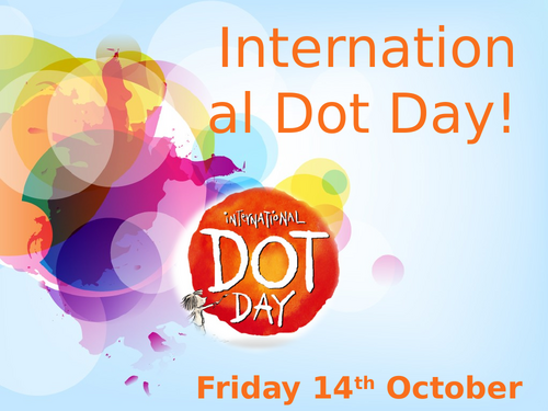 International Dot day powerpoint