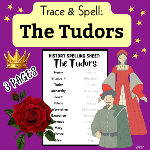 The Tudors: History Spelling Worksheet for Kids to Trace & Spell