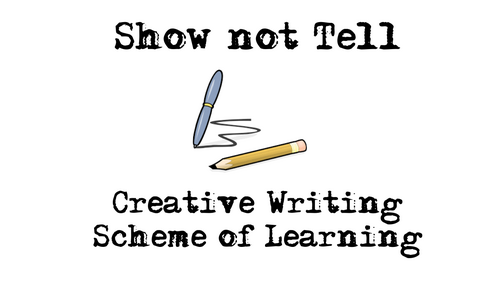 Show not Tell Creative Writing Scheme of Learning