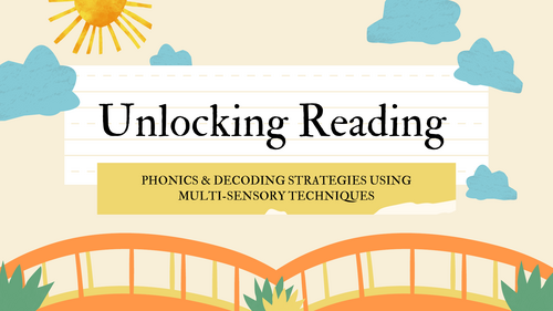 Phonics & Decoding Strategies Using Multi-Sensory Techniques