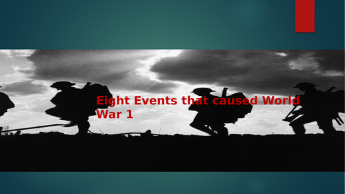 Eight Reasons Why  World War One Occurred