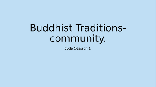 Buddhism- The Sangha (community)