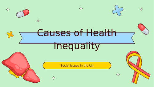 Higher Modern Studies Causes of Health Inequality | Powerpoint