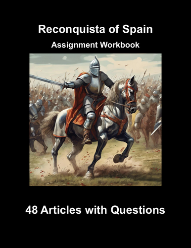 Reconquista of Spain Curriculum Workbook (48 Assignments)