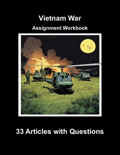 Vietnam War Curriculum Workbook (33 Assignments)