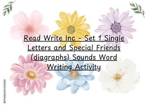 Flowers Writing - Set 1 + SF (diagraphs) Read Write Inc