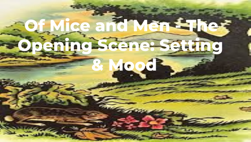 Of Mice and Men – The Opening Setting