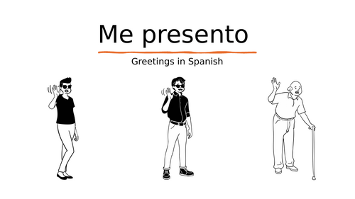 KS3 Spanish: los saludos (greetings)