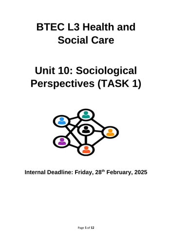 LEVEL 3 BTEC HSC: Unit 10 - Sociological Perspectives in Health and Social Care booklet (Task 1 )