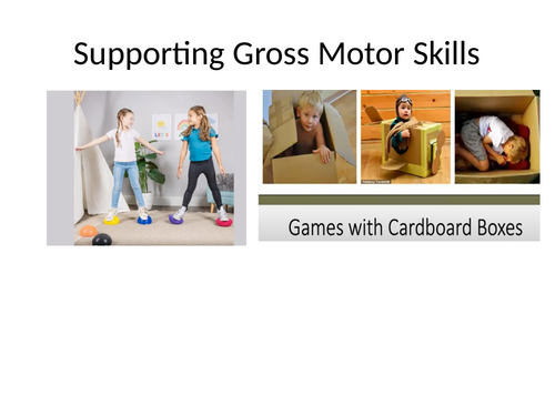 Gross Motor skills