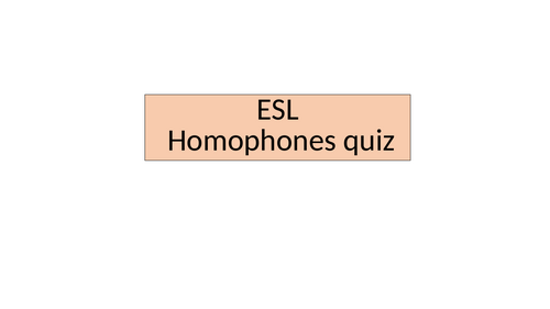 ESL Homophones Quiz