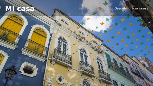 KS3 Spanish powerpoint: Mi casa - my house