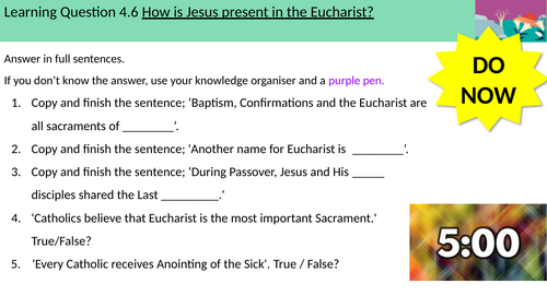 4.6 How is Jesus present in the Eucharist? Source to Summit Y7 Catholic Christianity