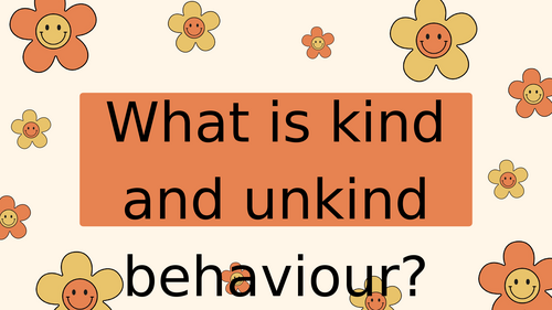 Kind and unkind behaviours presentation