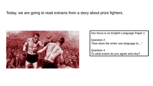 KS4, GCSE, AQA Eng Lang, Question 2, Question 4, Analysis, Evaluation Jack London extracts Boxing