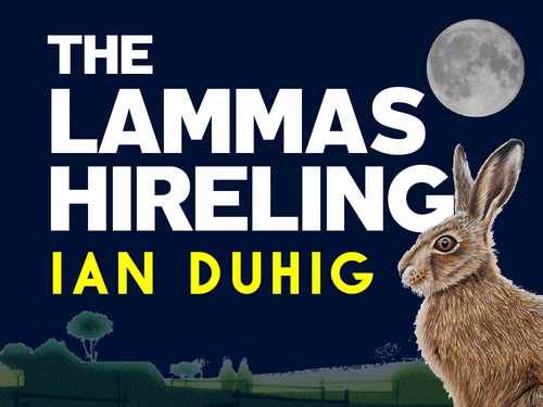 The Lammas Hireling: Ian Duhig