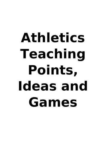 Athletics Teaching Points, Ideas and Games