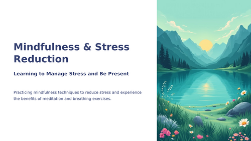 Assembly/Presentation - Mindfulness and Stress Reduction