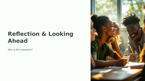 Assembly/Presentation - Reflection and Looking Ahead