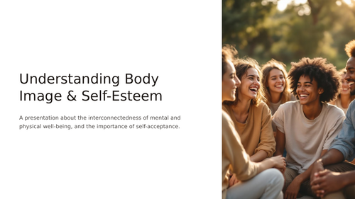 Assembly/Presentation - Understanding Body Image and Self Esteem