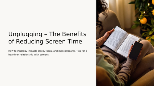 Assembly/Presentation - Unplugging The Benefits of Reducing Screen Time