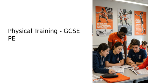 GCSE PE - Physical Training