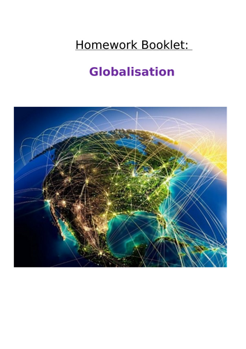 Geography KS3 Globalisation Homework Booklet. 8 tasks.