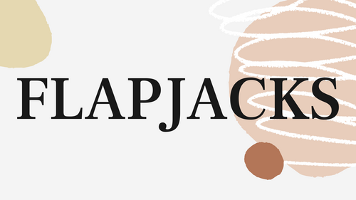 Flapjacks Lesson