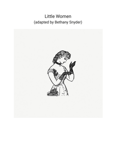 Little Women (adapted by Bethany Snyder)