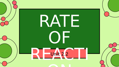 WJEC AS Chemistry Unit 2.2 Rates of Reaction