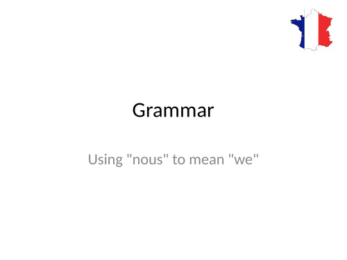 Studio 1 - Module 5 - Les vacances, mode d'emploi - Grammar - Using "nous" to mean "we"
