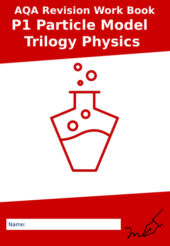 AQA P1 Particle Model Trilogy Physics Revision Work Booklet