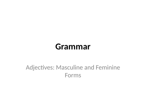 Adjectives – Masculine and Feminine Forms