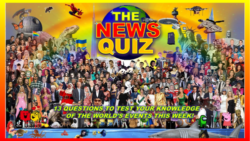 CURRENT WEEK The News Quiz April 28th - May 5th 2025 Form Tutor Time Current Affairs