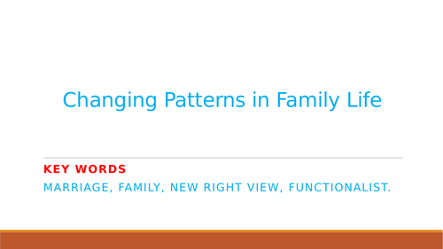 Changing Patterns of Family Life