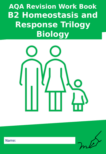 AQA B2 Homeostasis and Response Trilogy Biology Revision Work Booklet