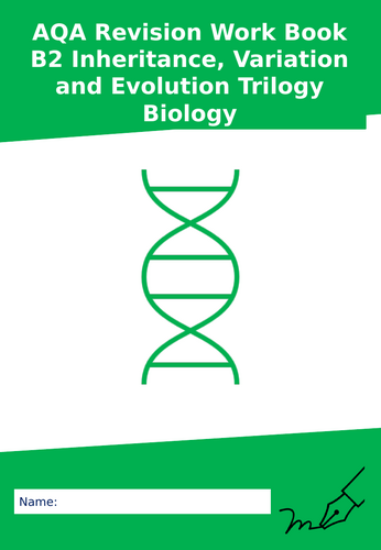 AQA B2 Inheritance, Variation and Evolution Trilogy Biology Revision Work Booklet