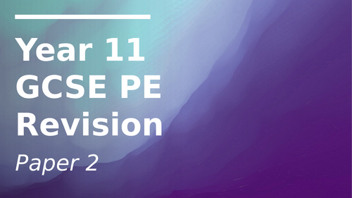 OCR GCSE PE Paper 2 Revision Questions on Powerpoint