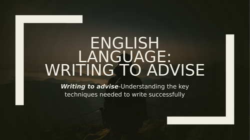 English Language: Writing to advise