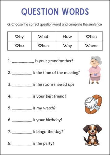 Who, What, When, Where, Why, How: Question Words Worksheets for Grade 1, 2, 3