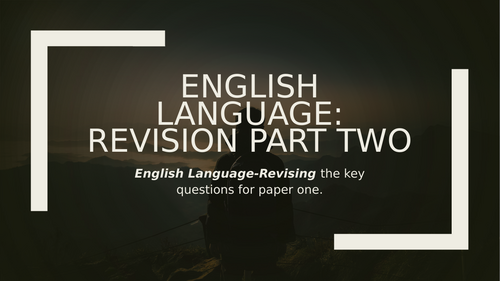 English Language Revision: Question Two