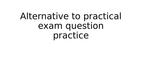 CIE iGCSE/GCSE Biology alternative to practical exam question practice