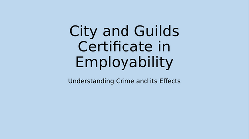 City and Guilds Crime and It's Effects Level 1