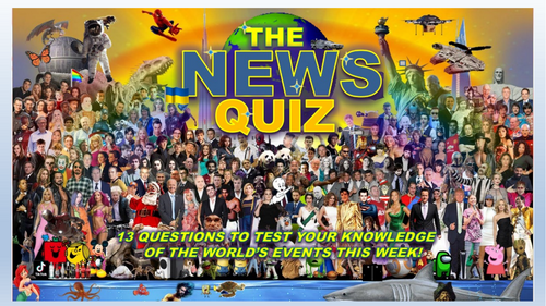 CURRENT WEEK The News Quiz May 12th - 19th 2025 Form Tutor Time Current Affairs