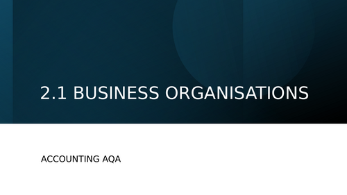 Business organizations  Accounting AQA