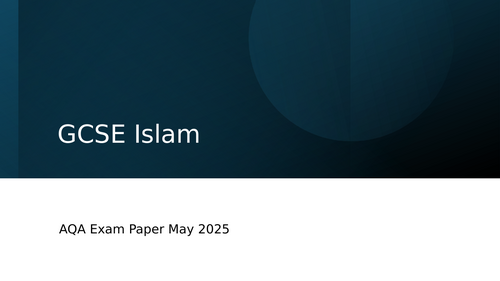 GSCE RELIGIOUS STUDIES A ISLAM MAY 2025 - QUESTIONS WITH ANSWERS