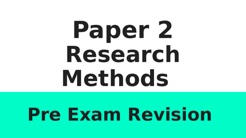 Paper2 Research Methods Pre Exam Revision