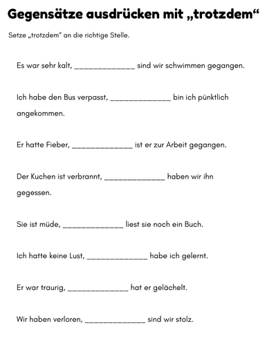 Gegensätze ausdrücken mit „trotzdem“  - trotzdem sentences in german exercises