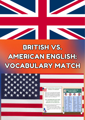 British vs. American English – Vocabulary, Spelling, Pronunciation & Usage Differences