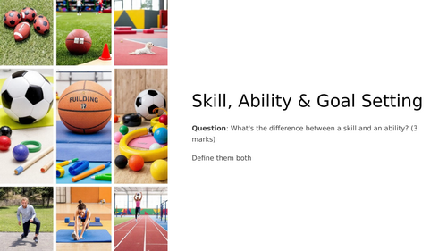 GCSE PE - Skill, Ability and Goal Setting